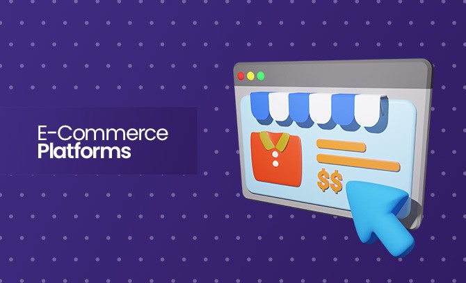 E-Commerce Platforms