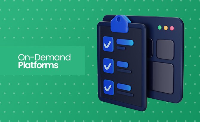 On-Demand Platforms